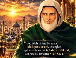 Dunia Secukupnya, Akhirat Sebanyak-Banyaknya