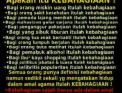 Kebahagiaan Sejati Hanya Dalam Iman & Amal Saleh